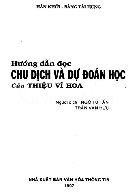 Hướng dẫn đọc chu dịch dự đoán học của Thiệu Vĩ Hoa - Hàn Khởi, Bàng Tài Hưng - Hình ảnh 2