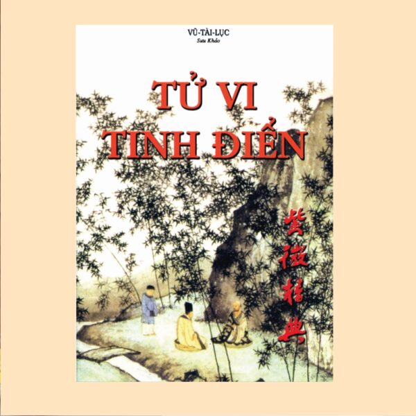 Tử Vi Tinh Điển - Vũ Tài Lục, 372 Trang