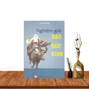 Nghiệm Giải Đạo Đức Kinh - Lê Hòa Phong