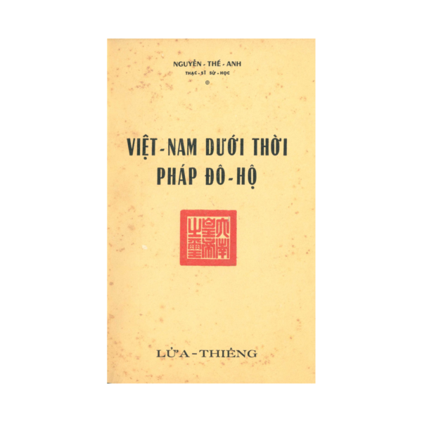 Việt Nam Thời Pháp Đô Hộ - Nguyễn Thế Anh