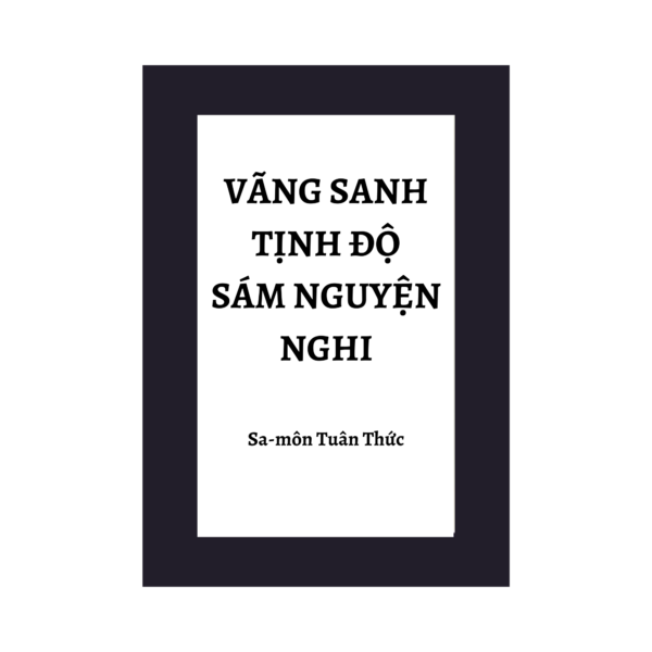 Vãng Sanh Tịnh Độ Sám Nguyện Nghi - Sa Môn Tuân Thức