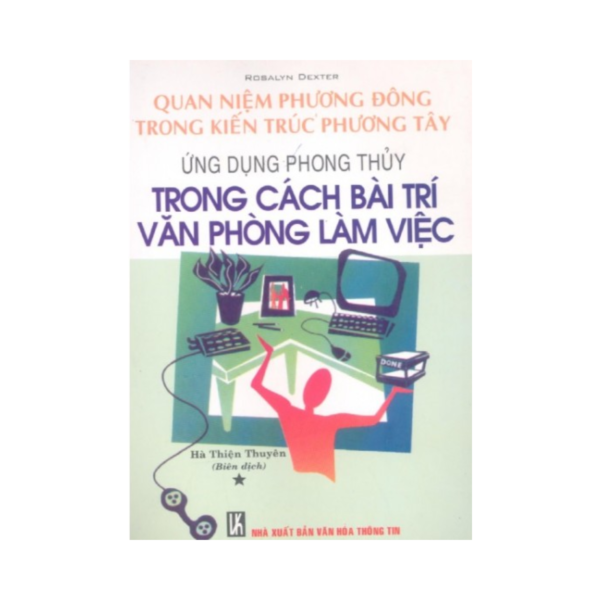 Ứng Dụng Phong Thủy Trong Cách Bài Trí Văn Phòng Làm Việc