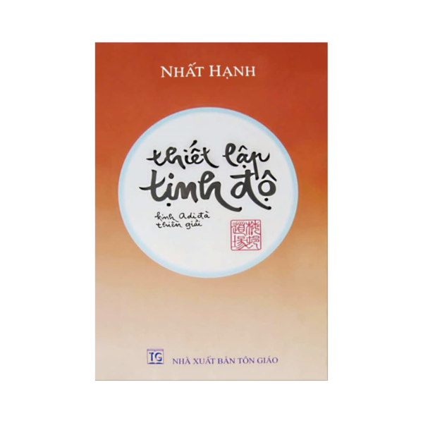 Thiết Lập Tịnh Độ (Kinh A Di Đà Thiền Giải) - Thích Nhất Hạnh